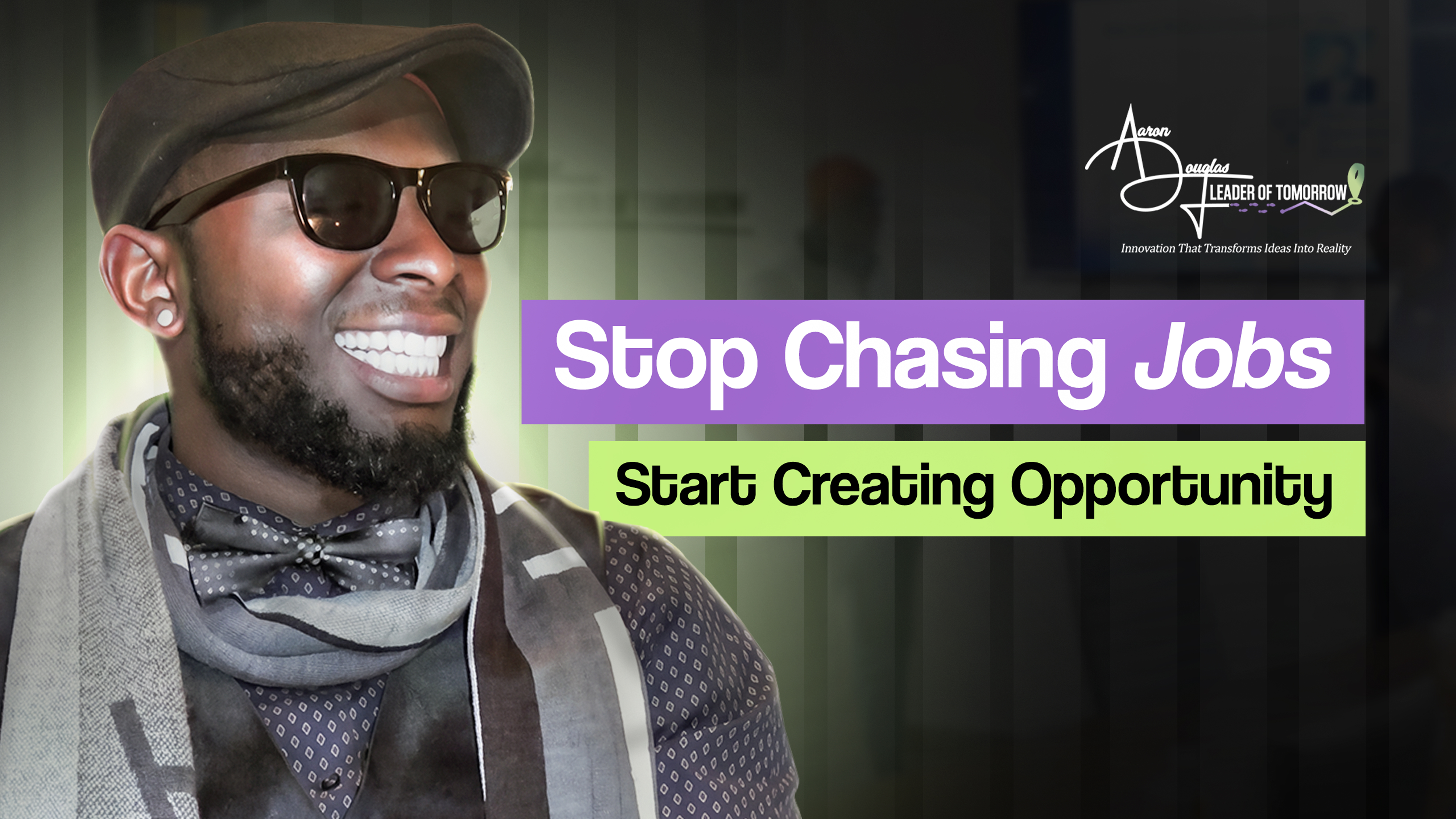 Stop Chasing Jobs - Start Creating Opportunity